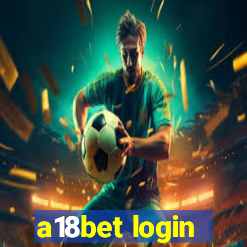 a18bet login